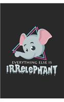 Everything else is irrelephant