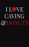 I Love Caving & Donuts