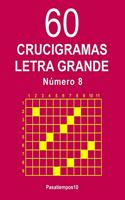 60 Crucigramas Letra Grande Número 8