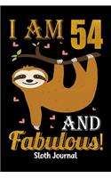 I Am 54 And Fabulous! Sloth Journal