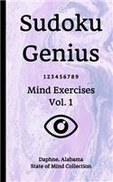 Sudoku Genius Mind Exercises Volume 1: Daphne, Alabama State of Mind Collection
