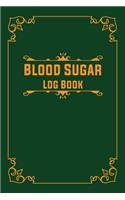 Blood Sugar Log Book: Weekly Blood Sugar Diary-4 Times Journal Book Tracker-Before-After (Breakfast, Lunch, Dinner, Bedtime)- Daily (One Year) Glucose Tracker Log Book Si