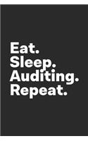 Eat Sleep Auditing Repeat