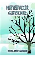 Hintertuxer Gletscher - Notiz- und Tagebuch: Winterurlaub in Hintertuxer Gletscher. Ideal für Skiurlaub, Winterurlaub oder Schneeurlaub. Mit vorgefertigten Seiten und freien Seiten für Reiseeri