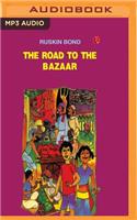 Road to the Bazaar