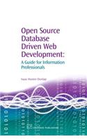 Open Source Database Driven Web Development: A Guide for Information Professionals