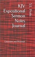 KJV Expositional Sermon Notes Journal: Colossians and Philemon - For Left-Handed Notetakers