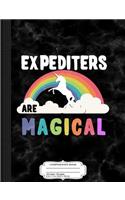 Expediters Are Magical Composition Notebook