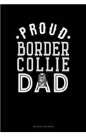 Proud Border Collie Dad: Mileage Log Book(990 Mileage Log Book)