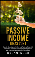 Passive Income Ideas 2021