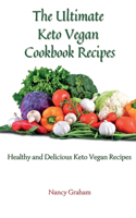Ultimate Keto Vegan Cookbook Recipes