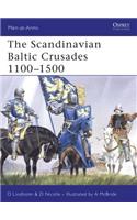 The Scandinavian Baltic Crusades 1100–1500