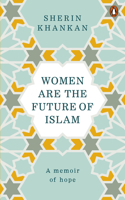 Women are the Future of Islam