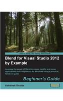 Blend for Visual Studio 2012 By Example Beginner's Guide