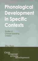 Phonological Development in Specific Contexts