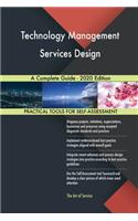 Technology Management Services Design A Complete Guide - 2020 Edition