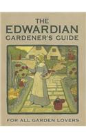 Edwardian Gardener's Guide