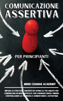 Comunicazione Assertiva Per Principianti