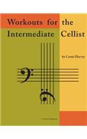 Workouts for the Intermediate Cellist