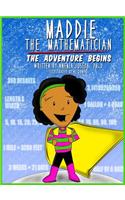 Maddie the Mathematician