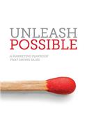 Unleash Possible: A Marketing Playbook That Drives B2B Sales