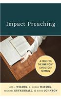 Impact Preaching: The Case for the One-point Expository Sermon