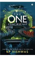 The One Concirsciuit: You Own the Science for It to Own You(English)