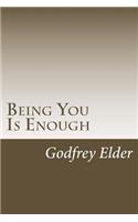 Being You Is Enough