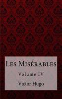 Les Misérables Volume IV Victor Hugo