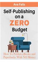 Self-Publishing on a Zero Budget