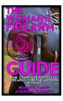 The Woman's Firearm Guide (COLOR)