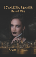Dyalessia Games: Bess & Mira(2 Dyalessia Games)