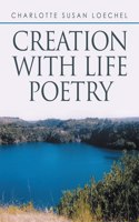 Creation with Life Poetry