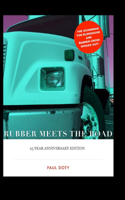 RUBBER MEETS THE ROAD The 25th Anniversary Edition