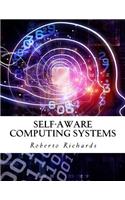 Self-Aware Computing Systems