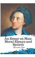 An Essay on Man; Moral Essays and Satires