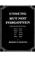 Unsung But Not Forgotten