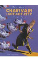 Charivari a Cot-Cot-City