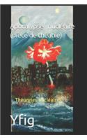 Apocalypse nucléaire (pièce de théâtre)