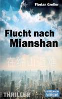 Flucht nach Mianshan