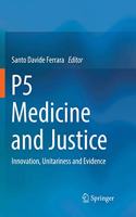 P5 Medicine and Justice