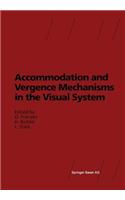Accommodation and Vergence Mechanisms in the Visual System
