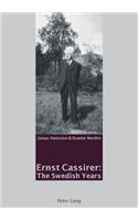 Ernst Cassirer: The Swedish Years