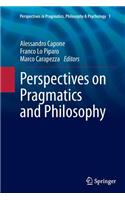 Perspectives on Pragmatics and Philosophy