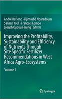 Improving the Profitability, Sustainability and Efficiency of Nutrients Through Site Specific Fertilizer Recommendations in West Africa Agro-Ecosystems