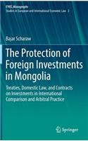 The Protection of Foreign Investments in Mongolia