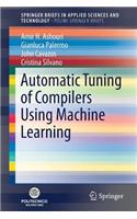 Automatic Tuning of Compilers Using Machine Learning