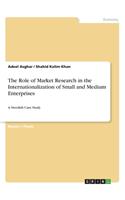 Role of Market Research in the Internationalization of Small and Medium Enterprises