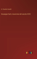 Giuseppe Sarti, musicista del secolo XVIII