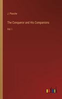 Conqueror and His Companions